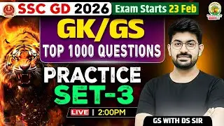SSC GD 2026 | GK GS | Top 1000 Questions | Practice Set-3 | Complete Practice & PYQ | GS By DS Sir