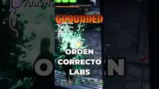 Grounded - C&uacute;al es el Orden CORRECTO de LABORATORIOS  | 2023 GU&Iacute;A ESPA&Ntilde;OL #SHORTS