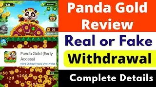 Panda Gold App Real or Fake | Panda Gold App Review | Panda Gold App Withdrawal | Scam or Legit