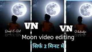 Sky moon reels video editing tutorial vn app /Instagram trending moon reels video editing