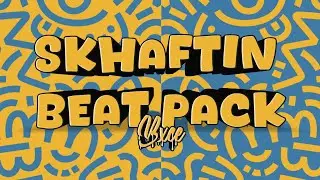 SKHAFTIN BEAT PACK BY BXCE. [ FREE ]