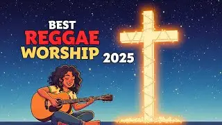 Christian Reggae Praise Songs With Lyrics | Sing Along and Celebrate Jesus With Every Beat