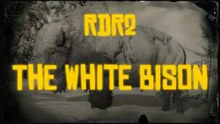 Legendary White Bison - RDR2 Location & Clues