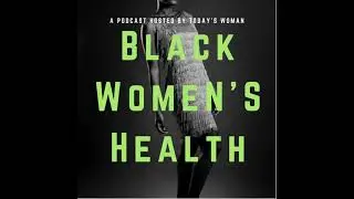 Health Update from Today&rsquo;s Woman- postmenopausal bleeding