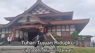 Tuhan Tujuan Hidupku - Cipt. Pdm. Murni Indarwati