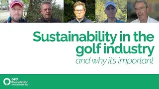 Why is sustainability so important to the golf industry?