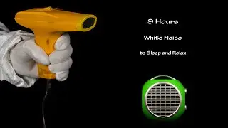 Hair Dryer Sound 211 and Fan Heater Sound 2 | Visual ASMR | 9 Hours White Noise to Sleep