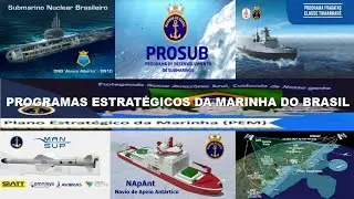 PROGRAMAS ESTRAT&Eacute;GICOS DA MARINHA DO BRASIL