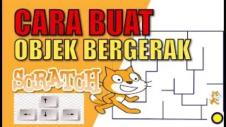 Cara Membuat Objek Bergerak Ketika Menekan Tombol Panah di Keyboard | Aplikasi Scratch