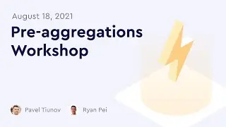 Mastering Cube Pre-Aggregations Workshop
