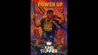 Power Up Soca Mix - King Stunner
