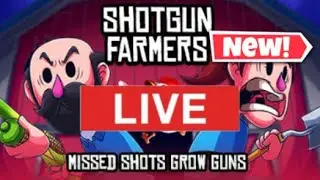 My first time playing Shotgun farmers (so fun)