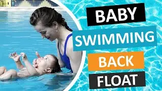 Back Float Tutorial | Baby Swimming Lesson 3