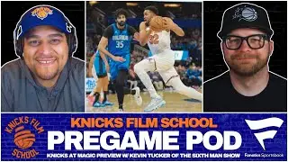 Предварительный просмотр Knicks на Magic с Кевином Такером из Sixth Man Show | PREGAME POD | Кино...