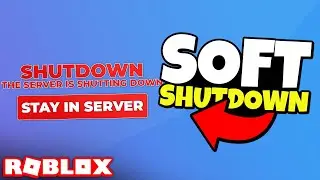 How to Make a SOFT SHUTDOWN in ROBLOX!