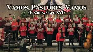 Vamos, Pastores, Vamos (E. Ciria, siglo XVI) – Coro Ascensión, Portland, OR