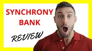 🔥 Synchrony Bank Review: Navigating Financial Opportunities and Challenges