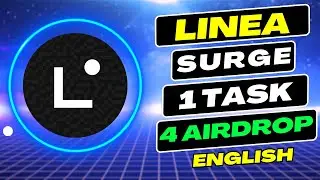 LINEA LXP L Surge - 1 задание для фарма и 4 аирдропа (на английском языке)