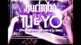 Tu & Yo - Kurimba(Prod. Adonay Records & LaTribu)