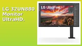 RECENSIONE (2025) : LG 32UN880 Monitor UltraHD. DETTAGLI ESSENZIALI