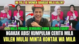NGAKAK ABIS! Mila Ceritakan Awal Valen Minta Kontak WA, Mila Pernah Cemburu Sama Valen!