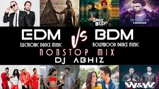 EDM Vs BDM - NonStop Mix - DJ Abhiz | Bollywood | EDM | House | Bigroom | Old Vs New