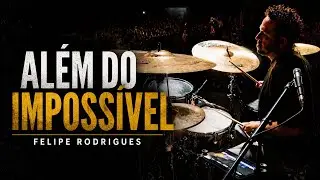 Além Do Impossível- Drum Cam/ Laion Caetano - Felipe Rodrigues
