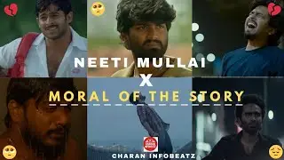 Neeti Mullai X Moral Of The Story | Full Song | Charan Infobeatz | Prabhas | #sadmusic #remix #song