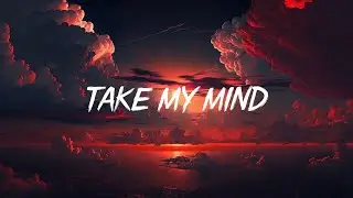 WizTheMc,bees&honey - Take My Mind (Lyrics)|Billie Eilish,Black Eyed Peas