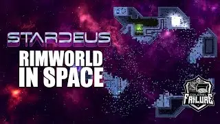 Stardeus - это космос Rimworld часть 1