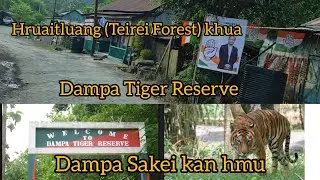 Dampa Sakei kan hmu, Hruaitluang (Teirei Forest) khawlai dung
