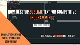 How to setup SUBLIME TEXT for Competitive Programming? | Placement Preparation | 2