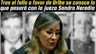 ESTO PASARA CON LA JUEZA SANDRA Heredia, Uribe qued&oacute; libre, Cepeda y Petro furiosos, polo polo feliz