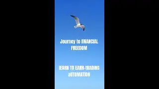 Journey To Financial Freedom :Trading Automation :English
