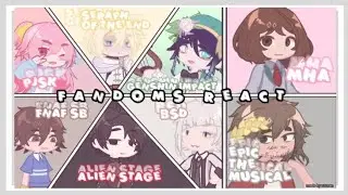 FANDOMS react to each other!||PJSK, Seraph of the end, Genshin, FNAF, ALNST, BSD, MHA, Epic ❗2X❗