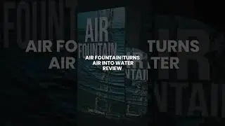 Air Fountain! Turns Air Into Water Review | Air Fountain | Turns Air Into Water Review #shorts