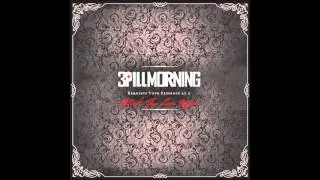 3 Pill Morning - 'Nothing's Real'