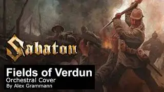 Sabaton - Fields of Verdun Orchestral Cover