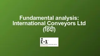 Fundamental Analysis: International Conveyors Ltd