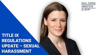 Title IX Regulations Update &ndash; Sexual Harassment
