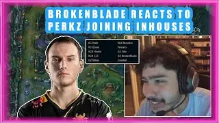 G2 BrokenBlade Reacts to PERKZ Joining INHOUSES 👀