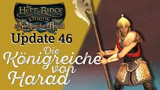 Alle Quests & alle Gebiete LOTRO | U46 Die K&ouml;nigreiche von Harad #023 | Let's Play