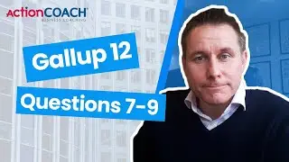 Gallup 12 - Questions 7-9