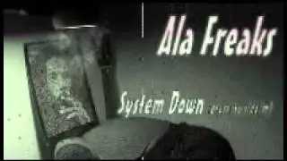 Ala Freaks-System Down (eternity riddim)