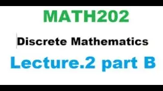 MATH202- Discrete Mathematics- short lecture 02 partB/vu lecture/online courses accounting & MATH