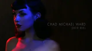 Chad Michael Ward 2019 Director's Reel