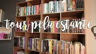 BOOKSHELF TOUR // Tour Pela Minha Estante!