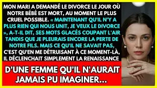 MON MARI A DEMAND&Eacute; LE DIVORCE LE JOUR O&Ugrave; NOTRE B&Eacute;B&Eacute; EST MORT, AU MOMENT LE PLUS CRUEL POSSIBLE.