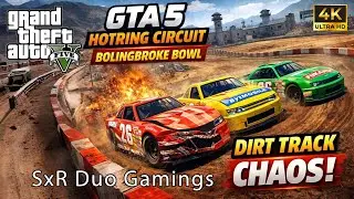 GTA V Gameplay Hotring Circuit Bolingbroke Bowl Online 🏁 INSANE Dirt Track Crashes! | SxR Duo Gaming