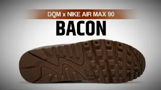 BACON 2021 DQM x Nike Air Max 90 FIRST LOOK + PRICE